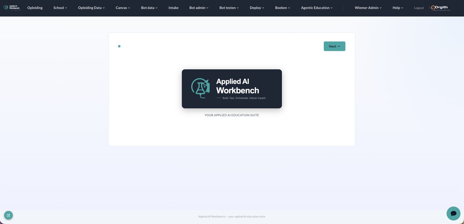 Scherm van de Applied AI Workbench, met bovenin de menubalk Opleiding, School, Opleiding Data, Canvas, Bot data, Intake, Bot admin, Bot testen, Deploy, Boeken en Agentic Education, en in het midden de kaart Applied AI Workbench — Build. Test. Orchestrate. Deliver impact.
